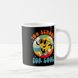 Back To School Smile Face Too School For Cool Fun  Coffee Mug