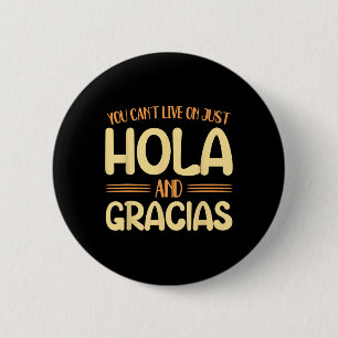 Back To School Spanish Teacher Live On Just Hola A 2 Inch Round Button
