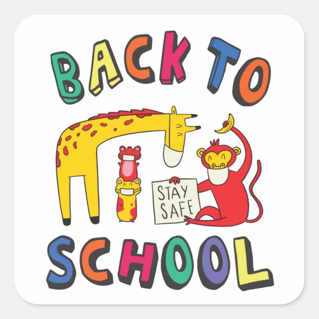 Back to school - Stay Safe Square Sticker (Front)
