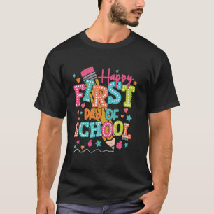 Back To School Student Teacher Happy First Day Of  T-Shirt