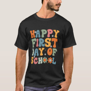 Back To School Student Teacher Happy First Day Of T-Shirt