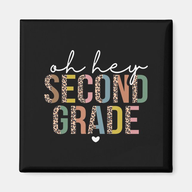 Back To School Students Teacher Oh Hey 2nd Second  Magnet (Front)