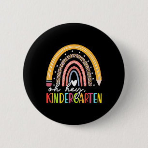 Back To School Students Teacher Rainbow Oh Hey Kin 2 Inch Round Button
