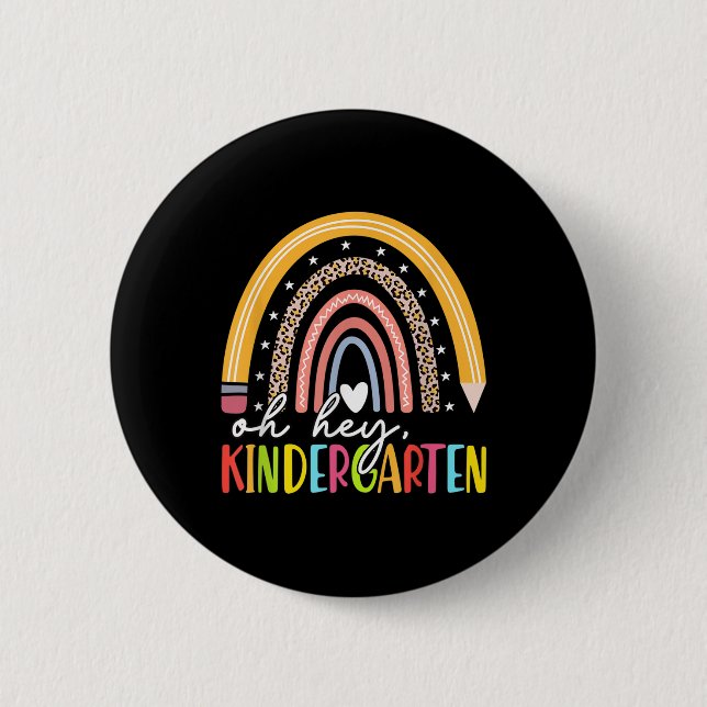 Back To School Students Teacher Rainbow Oh Hey Kin 2 Inch Round Button (Front)
