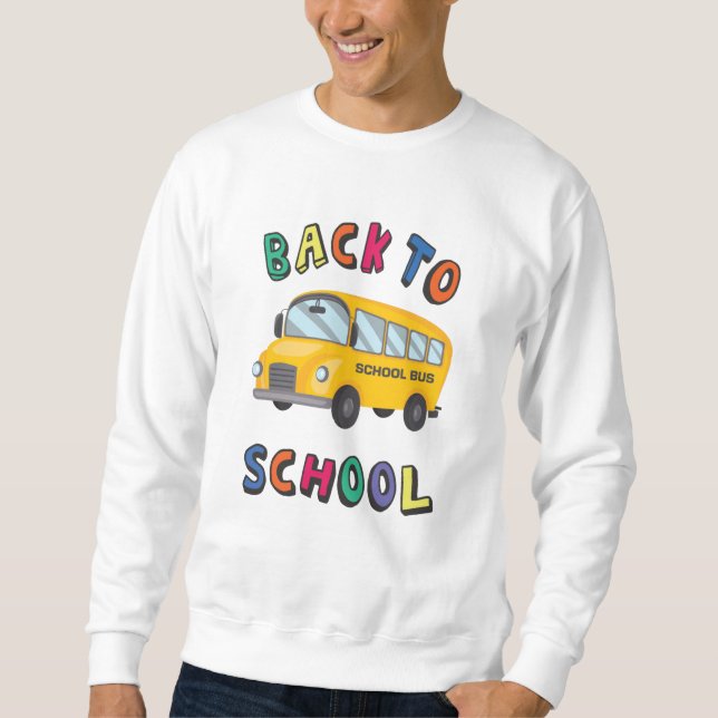 Back to school sweatshirt (Front)