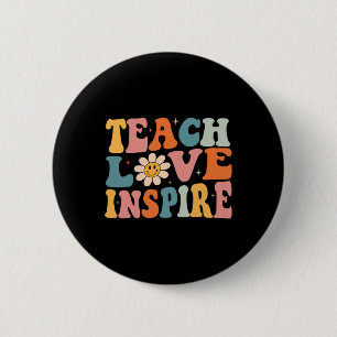 Back To School Teach Love Inspire Retro Teachers W 2 Inch Round Button