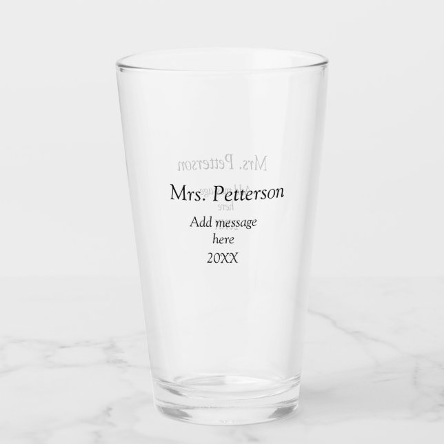 Back to school teacher appreciation add year class glass (Front)