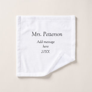 Back to school teacher appreciation add year class wash cloth