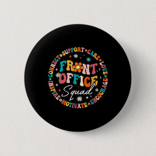 Back To School Teacher Front Office Squad Funny Fi 2 Inch Round Button