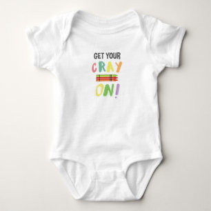 Back To School Teacher Get Your Cray On Crayon Baby Bodysuit