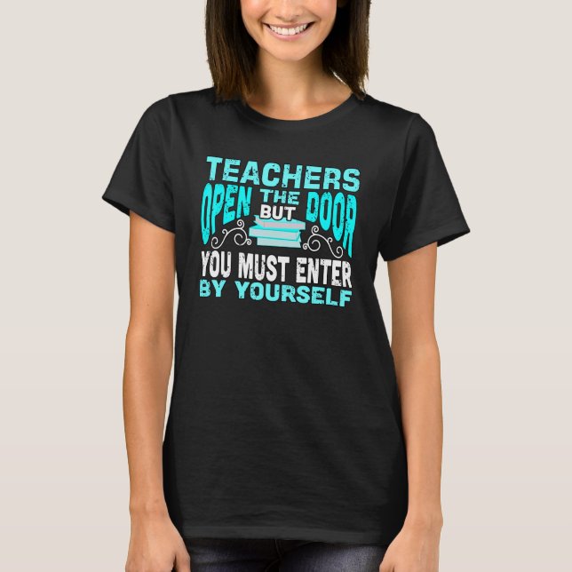 Back To School Teacher Quotes T-Shirt (Front)