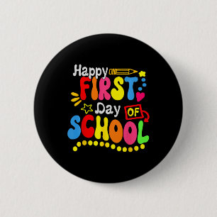 Back To School Teacher Student Happy First Day Of 2 Inch Round Button