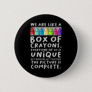 Back To School Teacher We Are Like A Box Of Crayon 2 Inch Round Button