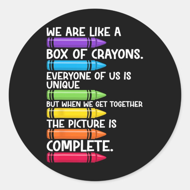 Back To School Teacher We Are Like A Box Of Crayon Classic Round Sticker (Front)