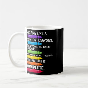 Back To School Teacher We Are Like A Box Of Crayon Coffee Mug