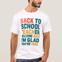 Back to School Teacher Welcome Back I'm Glad You'r