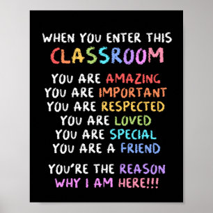 Back To School  Teacher When You Enter This Poster