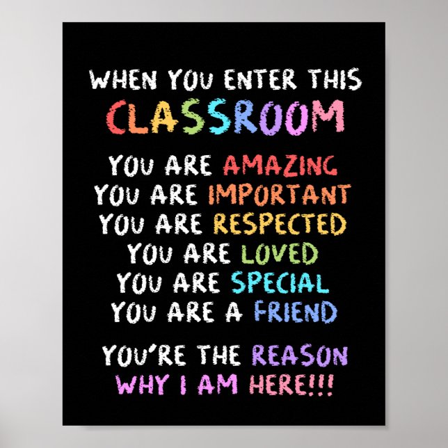 Back To School  Teacher When You Enter This Poster (Front)