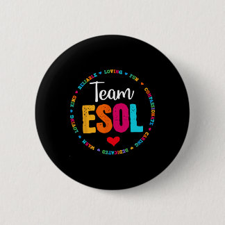 Back to school Teachers Crew Students - Team ESOL  2 Inch Round Button