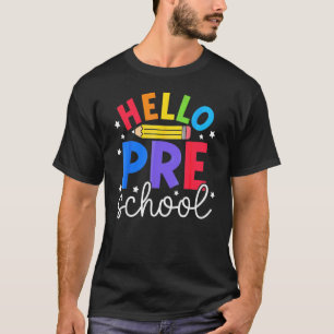Back To School Teachers Kids Child Hello Preschool T-Shirt