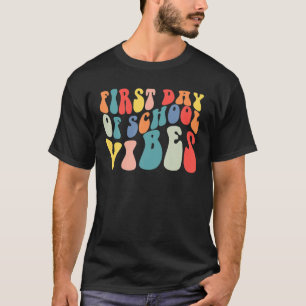 Back To School Teachers Kids Student First Day Of T-Shirt