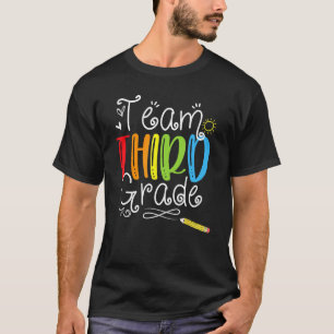 Back To School  Team Third Grade 3rd Teacher Stude T-Shirt