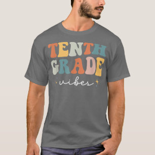Back To School Tenth Grade Vibes Retro 10th Grade T-Shirt