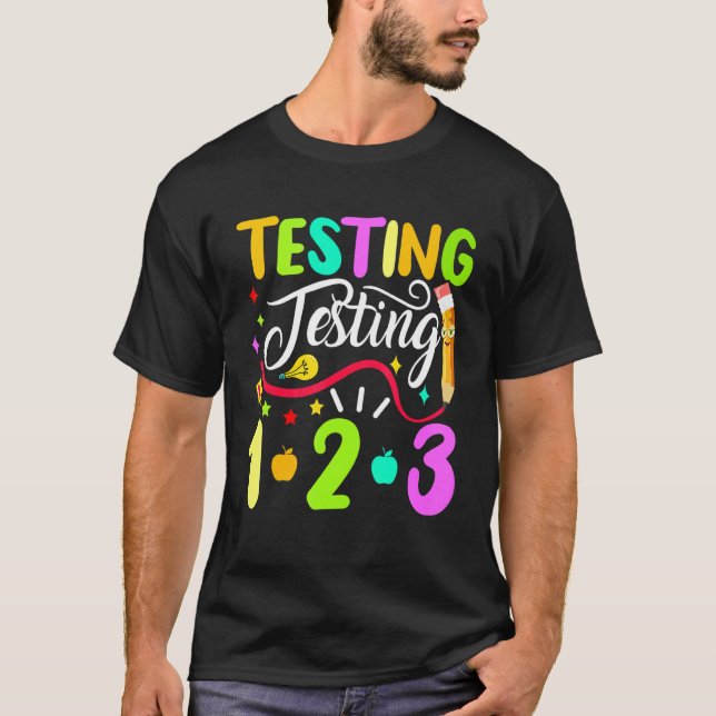 Back To School Testing Testing 1 2 3 T-Shirt (Front)