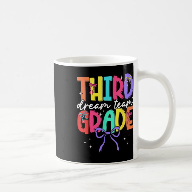 Back To School Third Grade Dream Team Teacher Wome Coffee Mug (Right)