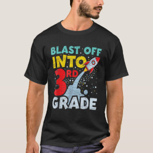 Back To School Third Grader Blast Off Into 3rd Gra T-Shirt