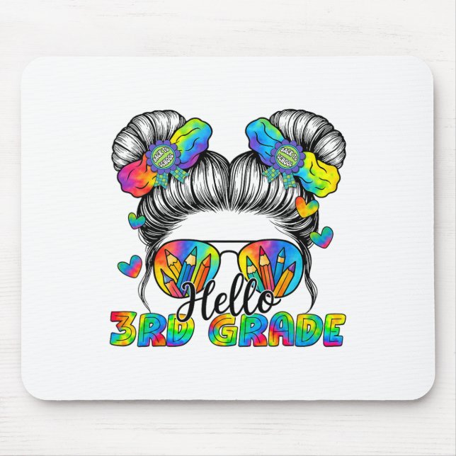 Back To School Tie Dye Hello 3rd Grade Messy Bun G Mouse Pad (Front)
