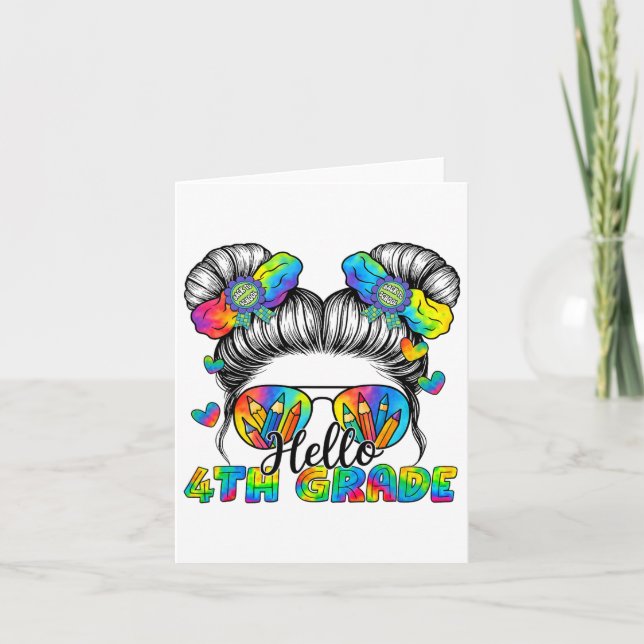 Back To School Tie Dye Hello 4th Grade Messy Bun G Card (Front)