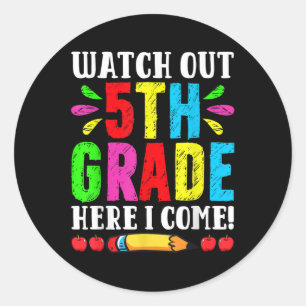 Back To School Watch Out 5th Grade Here I Come Fir Classic Round Sticker