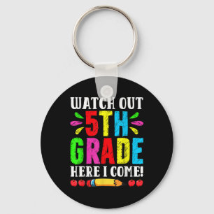 Back To School Watch Out 5th Grade Here I Come Fir Keychain
