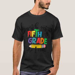 Back To School Watch Out 5th Grade Here I Come Pen T-Shirt