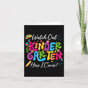 Back To School Watch Out Kindergarten Here I Come  Card