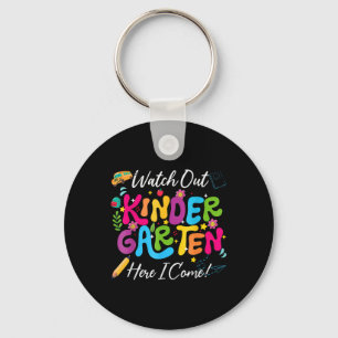 Back To School Watch Out Kindergarten Here I Come Keychain