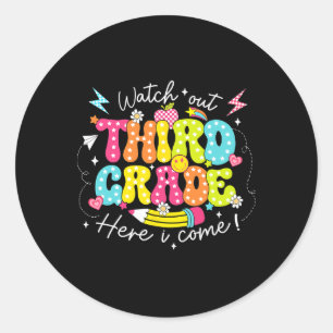 Back To School Watch Out Third Grade Here I Come P Classic Round Sticker
