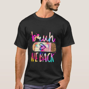 Back to School We Back Teachers, Women, Men Tie Dy T-Shirt