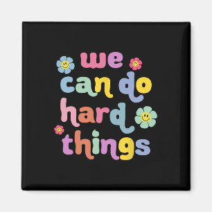 Back To School We Can Do Hard Things Teacher Motiv Magnet