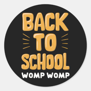 Back to School Womp Womp Teacher Classic Round Sticker