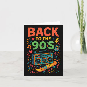 Back To The 90's - 90s Retro Vintage Old School  Card