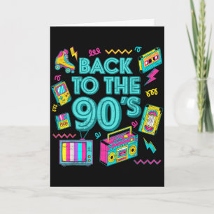 Back To The 90s Retro Vintage Throwback For Men Wo Card