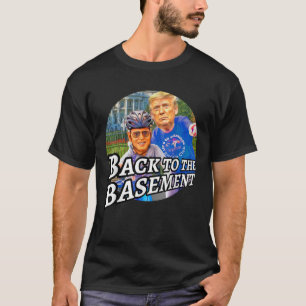 Back to the Basement Biden Trump Bicycle Patriot R T-Shirt