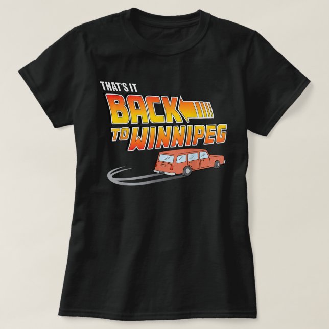 Back To Winnipeg  T-Shirt (Design Front)