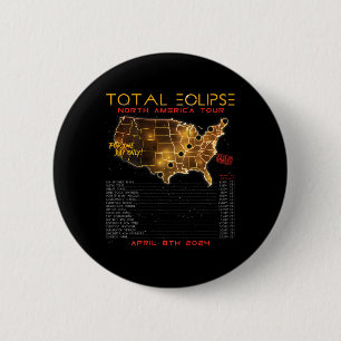 Back) Total Solar Eclipse 2024 North America Tour 2 Inch Round Button