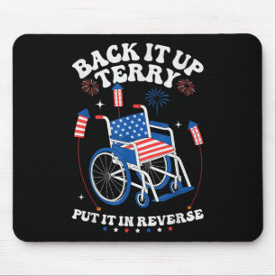 Back Up Terry 4th Of July Put It In Reverse Terry Mouse Pad