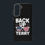 Back Up Terry Funny 4th of July Patriotic Firework Samsung Galaxy Case<br><div class="desc">Back Up Terry Funny 4th of July Patriotic Fireworks</div>