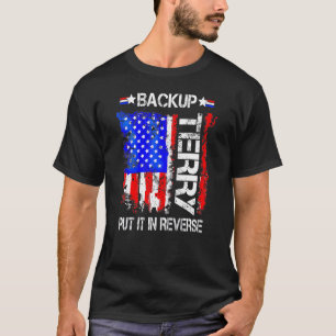 Back Up Terry Put It In Reverse 1 T-Shirt