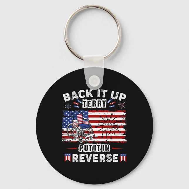 Back Up Terry Put It In Reverse Firework 4th Of Ju Keychain (Front)